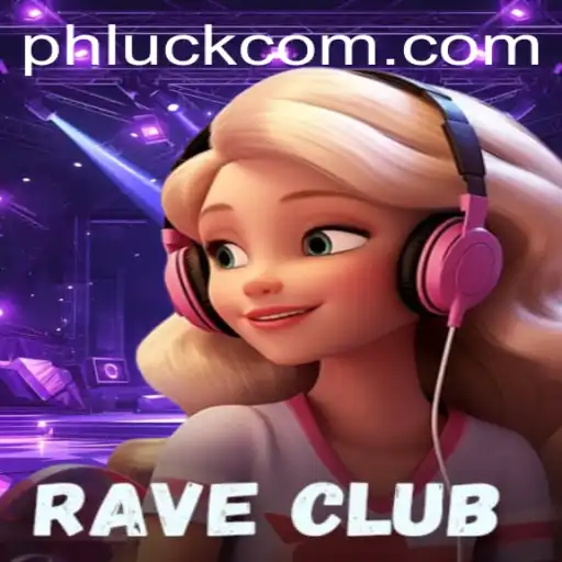 RaveClub: Dive into the Flashy World of PhLuck