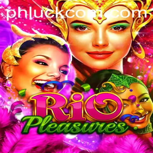 Exploring the Exciting World of RioPleasures and the PhLuck Phenomenon